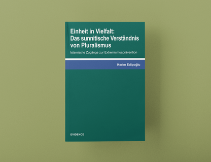 Einheit in Vielfalt / Das sunnitische Verständnis von Pluralismus/ Islamische Zugänge zur Extremismusprävention