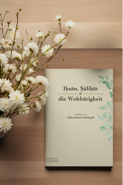 Iḥsān, Ṣāliḥāt & die Wohltätigkeit