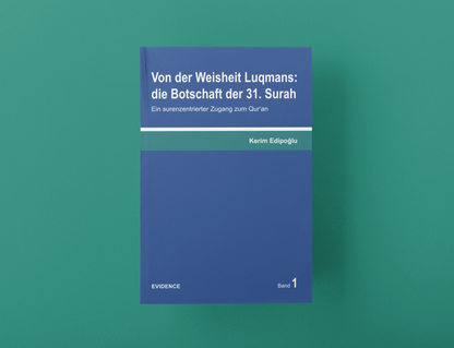 Tafsiir Band 1: Von der Weisheit Luqmans: die Botschaft der 31. Surah