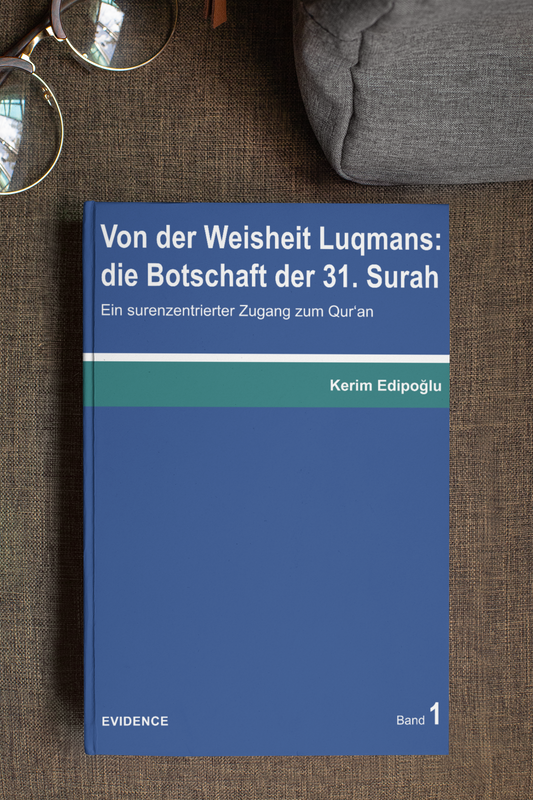 Tafsiir Band 1: Von der Weisheit Luqmans: die Botschaft der 31. Surah
